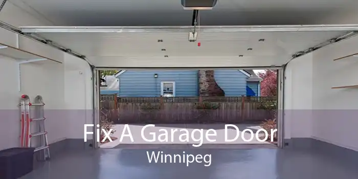 Fix A Garage Door Winnipeg