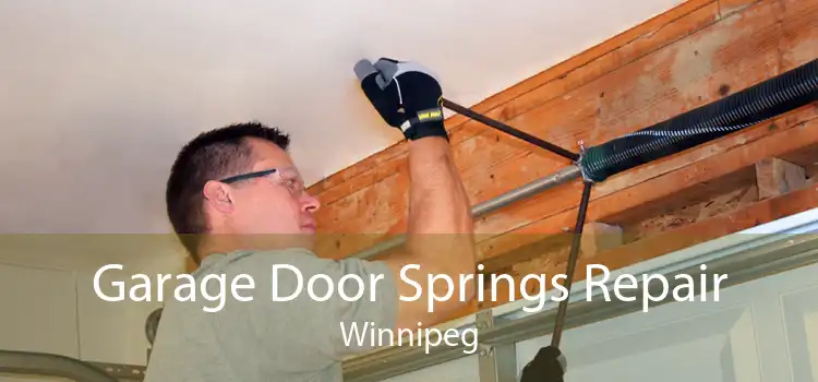 Garage Door Springs Repair Winnipeg